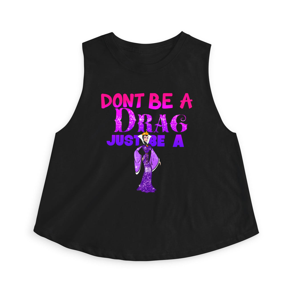 Women's Crop Top — "Don't Be a Drag, Just Be a Queen" Graphic Tank